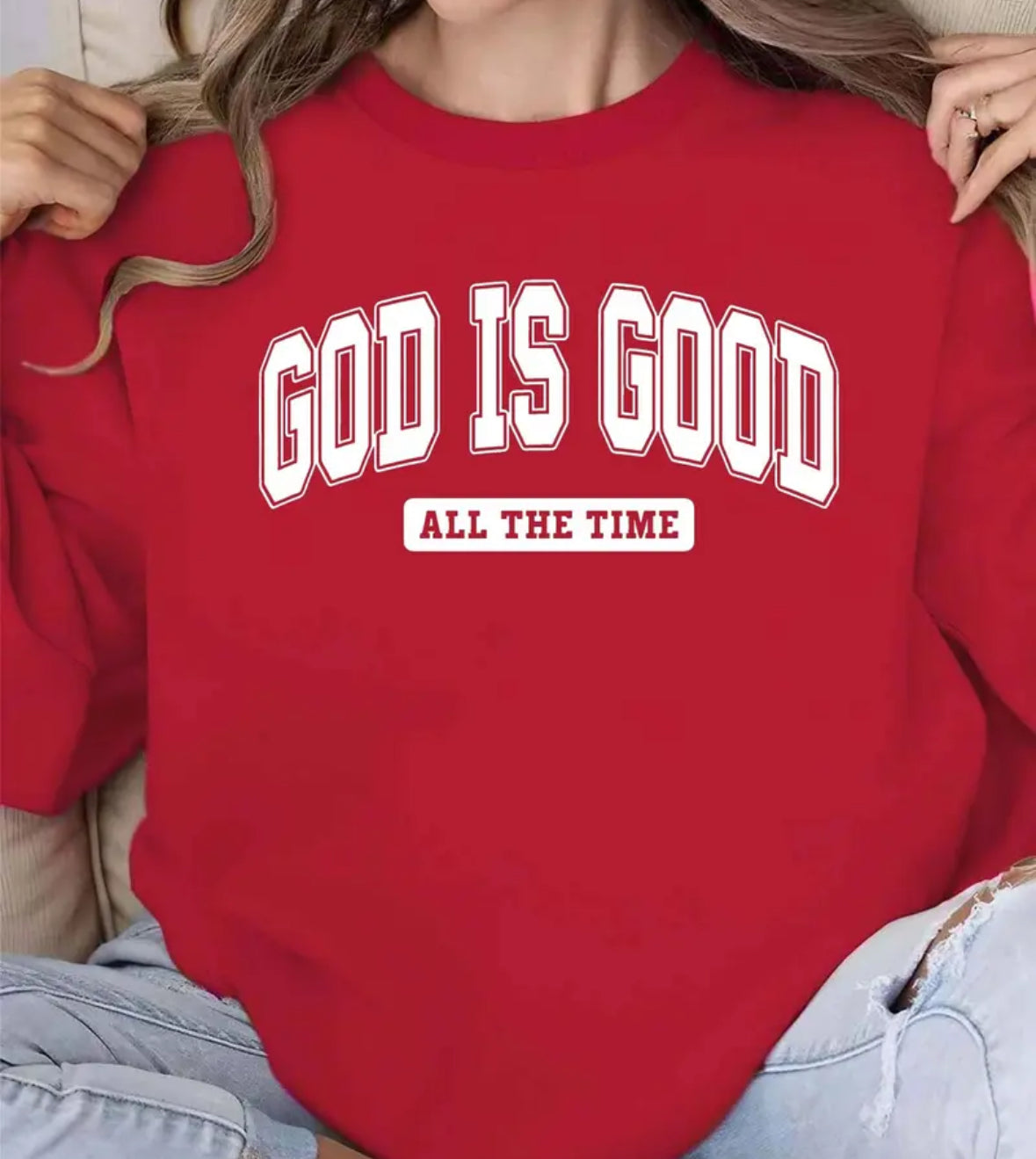 God Is Good Sweatshirt