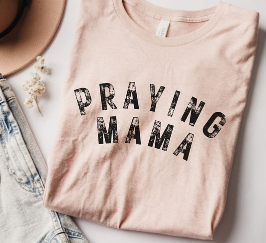 Praying Mama Tee